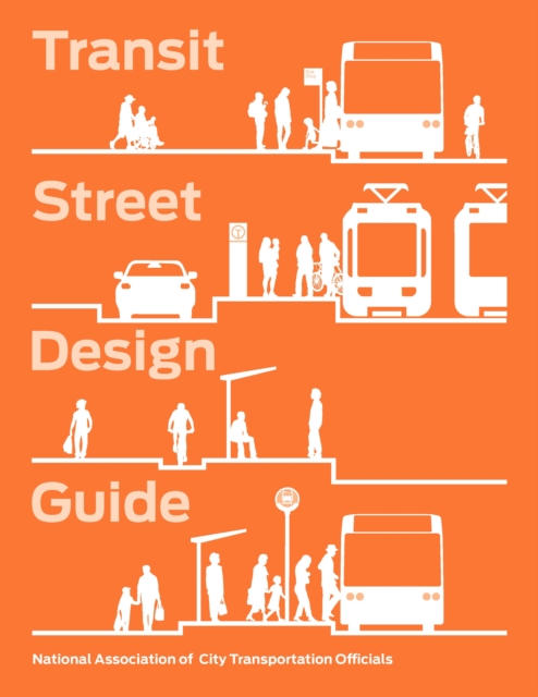 Transit Street Design Guide, Hardback Book