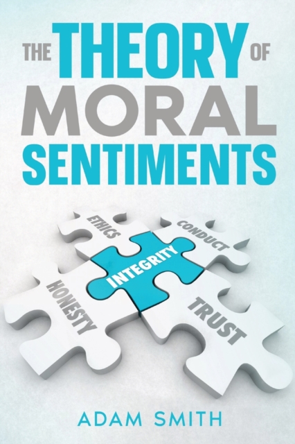 The Theory of Moral Sentiments, Paperback / softback Book