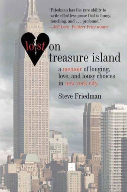 Lost on Treasure Island : A Memoir of Longing, Love, and Lousy Choices in New York City, Paperback / softback Book