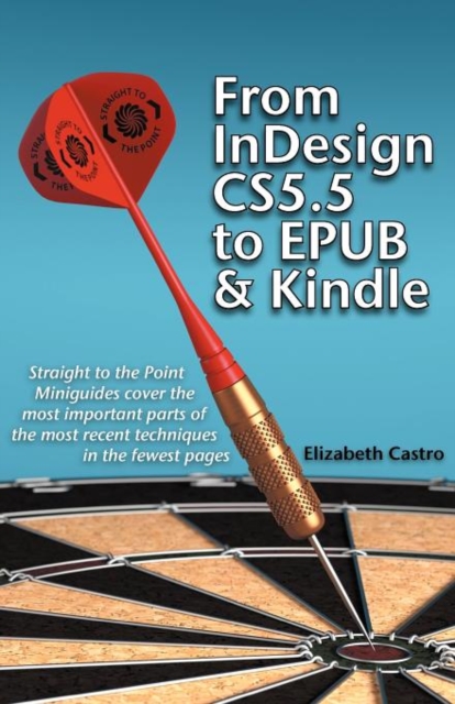 From Indesign CS 5.5 to Epub and Kindle, Paperback Book