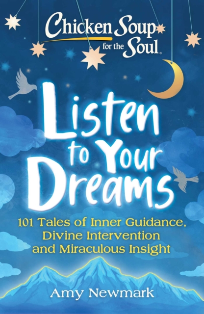 Chicken Soup for the Soul: Listen to Your Dreams, EPUB eBook