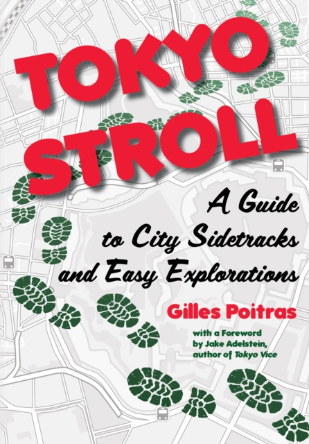 Tokyo Stroll : A Guide to City Sidetracks and Easy Explorations, EPUB eBook