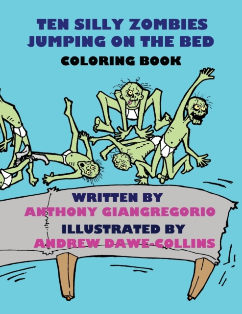 Ten Silly Zombies Jumping on the Bed Coloring Book, Paperback / softback Book