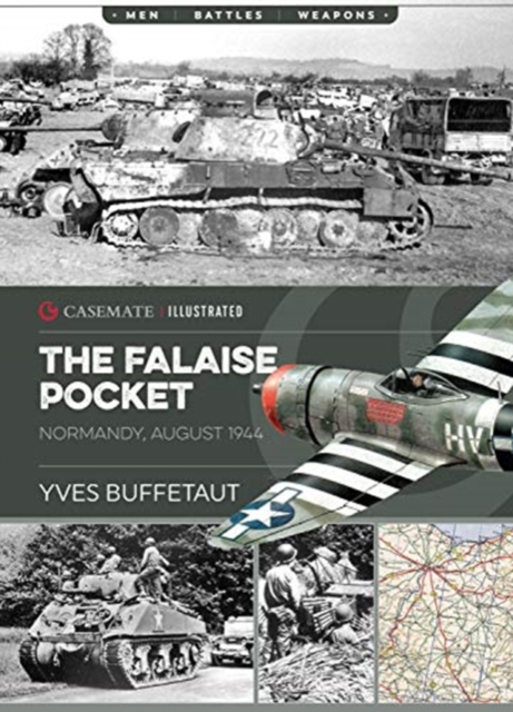 The Falaise Pocket : Normandy, August 1944, Paperback / softback Book