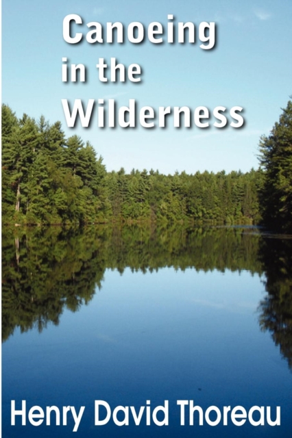 Canoeing in the Wilderness, Paperback / softback Book