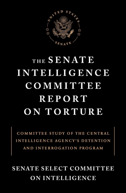 Senate Intelligence Committee Report on Torture, EPUB eBook