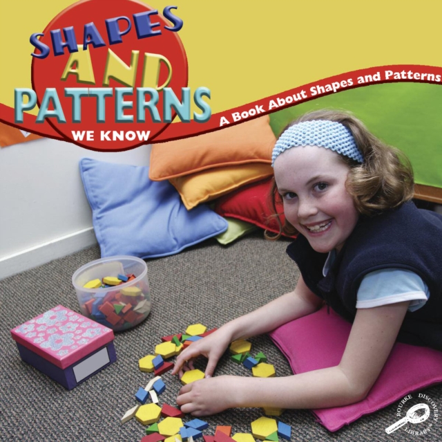 Shapes and Patterns We Know : A Book About Shapes and Patterns, PDF eBook