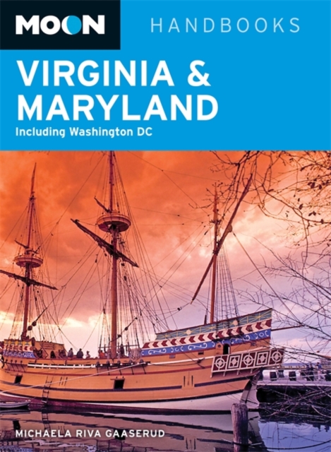 Moon Virginia & Maryland : Including Washington DC, Paperback / softback Book