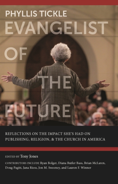 Phyllis Tickle : Evangelist of the Future, EPUB eBook