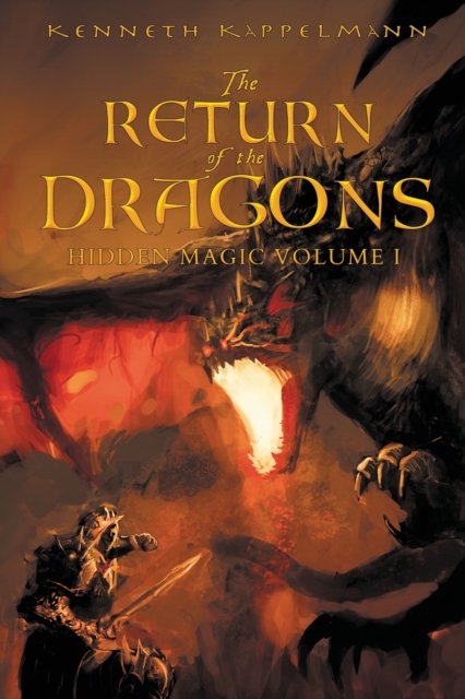 The Return of the Dragons : Hidden Magic Volume I, Paperback / softback Book