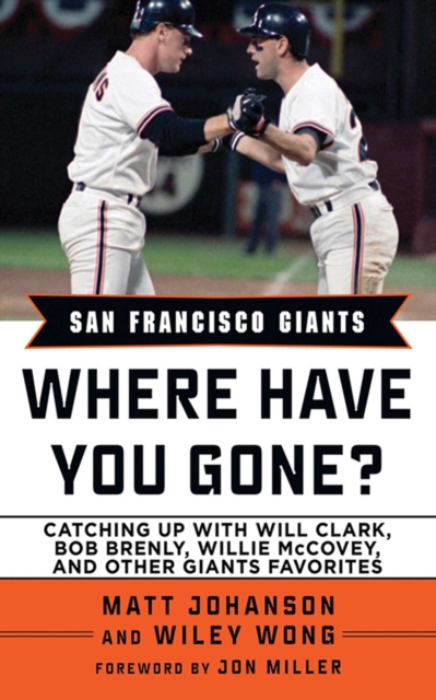 San Francisco Giants : Where Have You Gone?, EPUB eBook