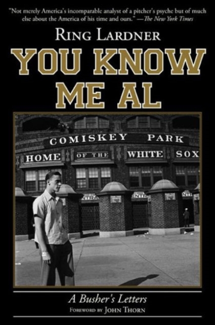 You Know Me Al : A Busher's Letters, Paperback / softback Book