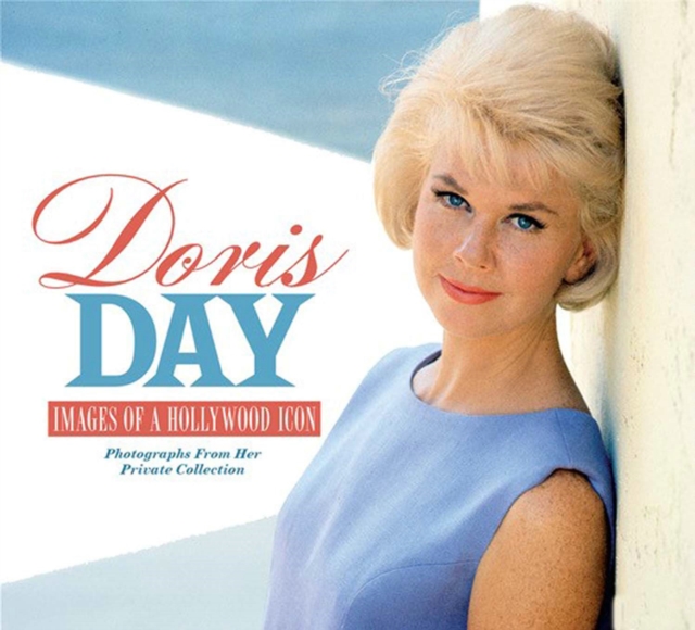 Doris Day : Images of a Hollywood Icon, Hardback Book