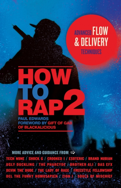 How to Rap 2 : Advanced Flow and Delivery Techniques, Paperback / softback Book