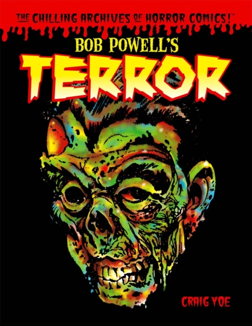 Bob Powell's Terror: The Chilling Archives of Horror Comics Volume 2, Hardback Book