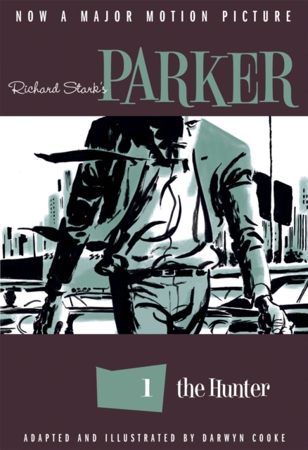 Richard Stark's Parker: The Hunter, Paperback / softback Book