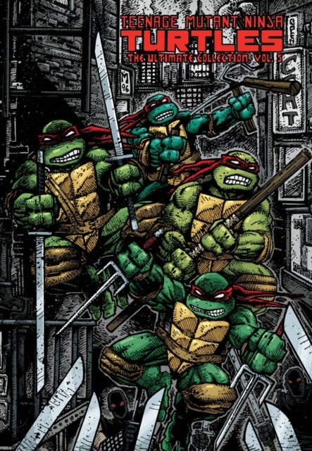 Teenage Mutant Ninja Turtles: The Ultimate Collection Volume 5, Hardback Book