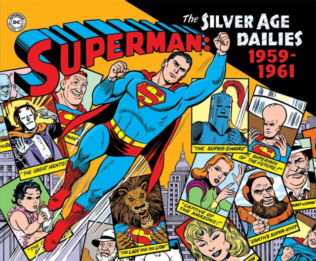 Superman: The Silver Age Newspaper Dailies Volume 1: 1959-1961, Hardback Book