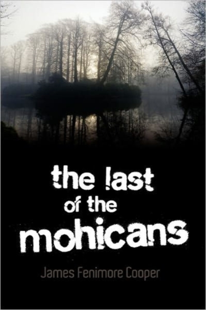 The Last of the Mohicans, Paperback / softback Book