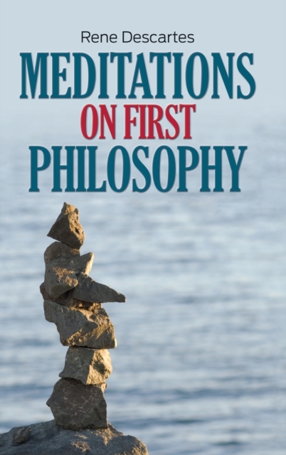 Meditations on First Philosophy, Hardback Book