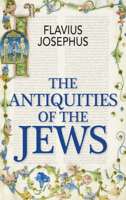 The Antiquities of the Jews, Hardback Book