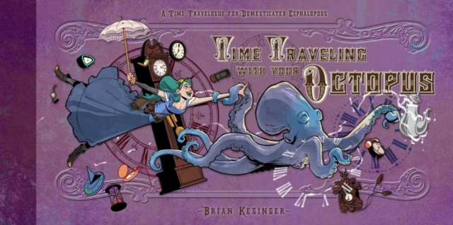 Time Traveling With Your Octopus, Board book Book
