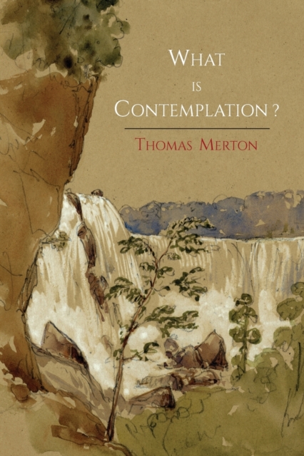 What Is Contemplation?, Paperback / softback Book