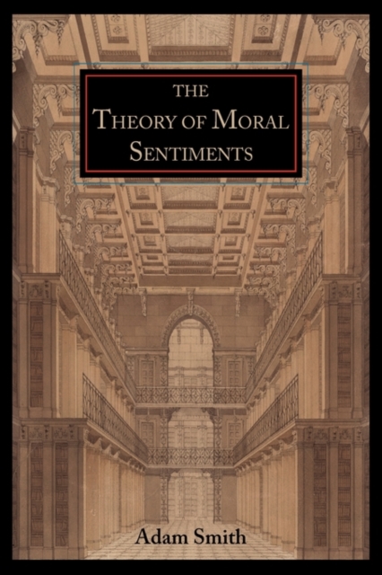 The Theory of Moral Sentiments, Paperback Book