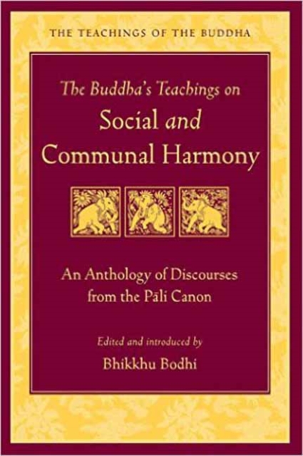 The Buddha's Teaching on Social and Communal Harmony, Paperback / softback Book