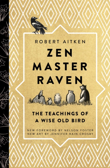 Zen Master Raven : The Teachings of a Wise Old Bird, EPUB eBook