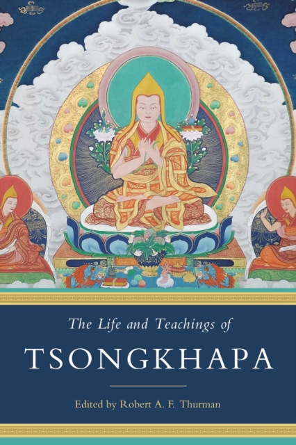 The Life and Teachings of Tsongkhapa, EPUB eBook