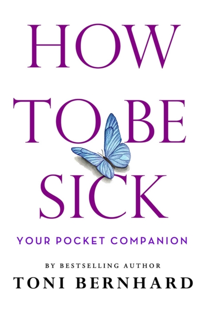 How to Be Sick : Your Pocket Companion, EPUB eBook