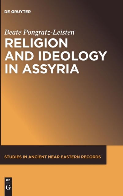 Religion and Ideology in Assyria, Hardback Book