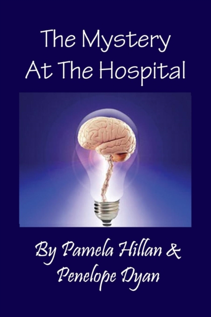 The Mystery at the Hospital, Paperback / softback Book