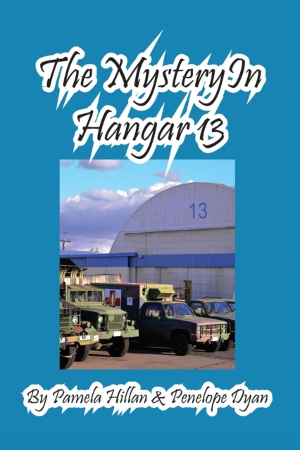 The Mystery in Hangar 13, Paperback / softback Book