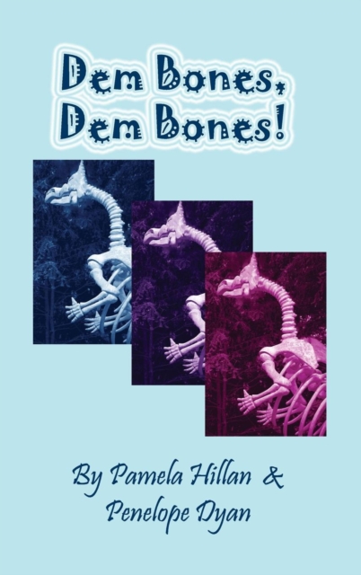 Dem Bones, Dem Bones!, Hardback Book