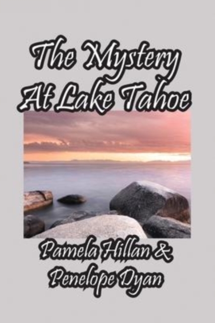 The Mystery At Lake Tahoe, Paperback / softback Book