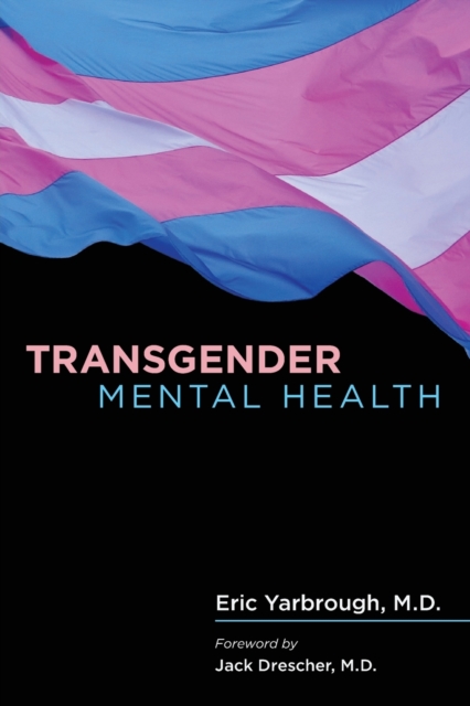 Transgender Mental Health, Paperback / softback Book