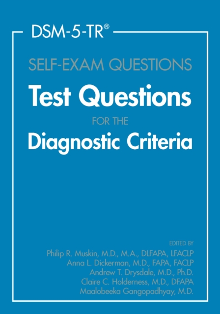DSM-5-TR® Self-Exam Questions : Test Questions for the Diagnostic Criteria, Paperback / softback Book