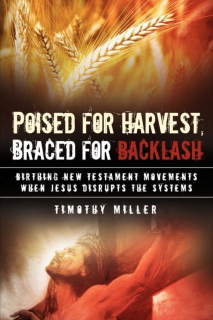 Poised for Harvest, Braced for Backlash, Paperback / softback Book
