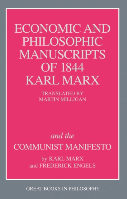 The Economic and Philosophic Manuscripts of 1844 and the Communist Manifesto, EPUB eBook