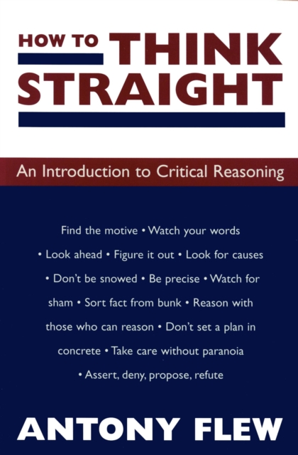 How to Think Straight : An Introduction to Critical Reasoning, EPUB eBook