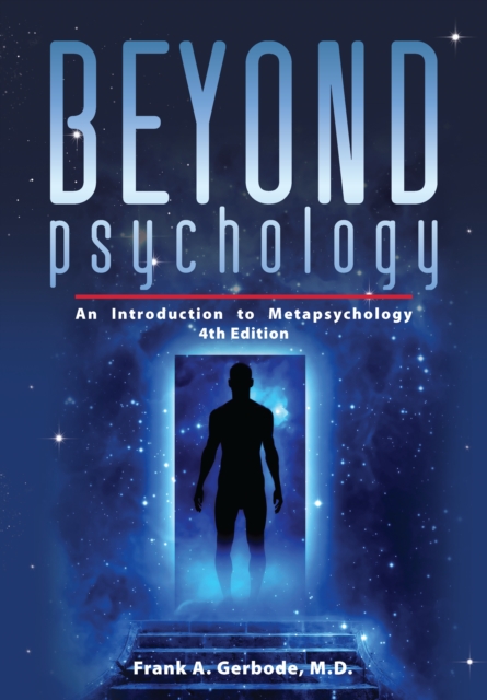 Beyond Psychology : An Introduction to Metapsychology, EPUB eBook