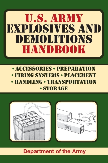 U.S. Army Explosives and Demolitions Handbook, Paperback / softback Book