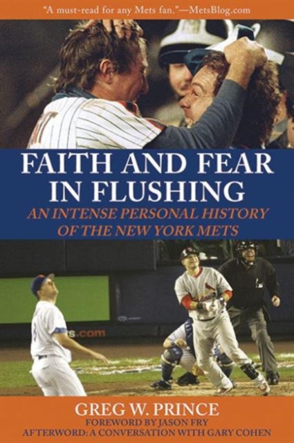 Faith and Fear in Flushing : An Intense Personal History of the New York Mets, Paperback / softback Book