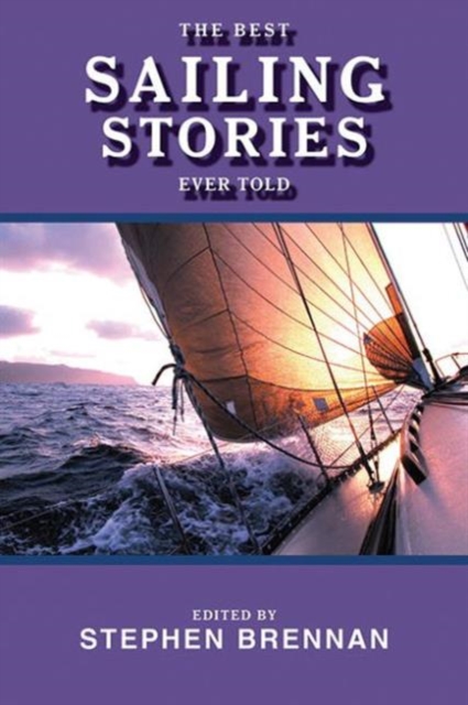 The Best Sailing Stories Ever Told, Paperback / softback Book
