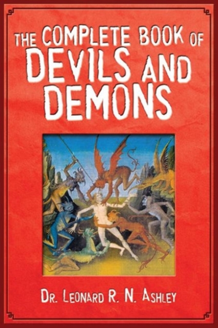 The Complete Book of Devils and Demons, Paperback / softback Book