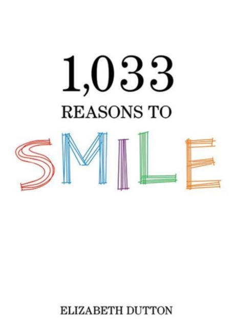 1,033 Reasons to Smile, Paperback / softback Book