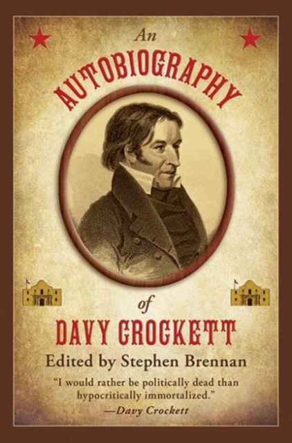 An Autobiography of Davy Crockett, Hardback Book