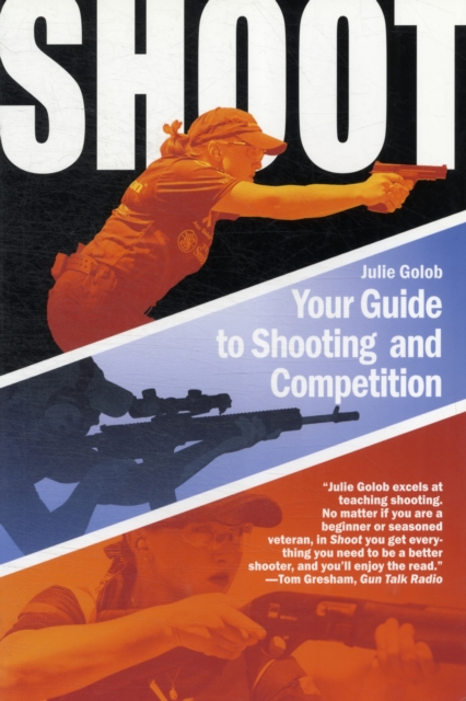 Shoot : Your Guide to Shooting and Competition, Paperback / softback Book